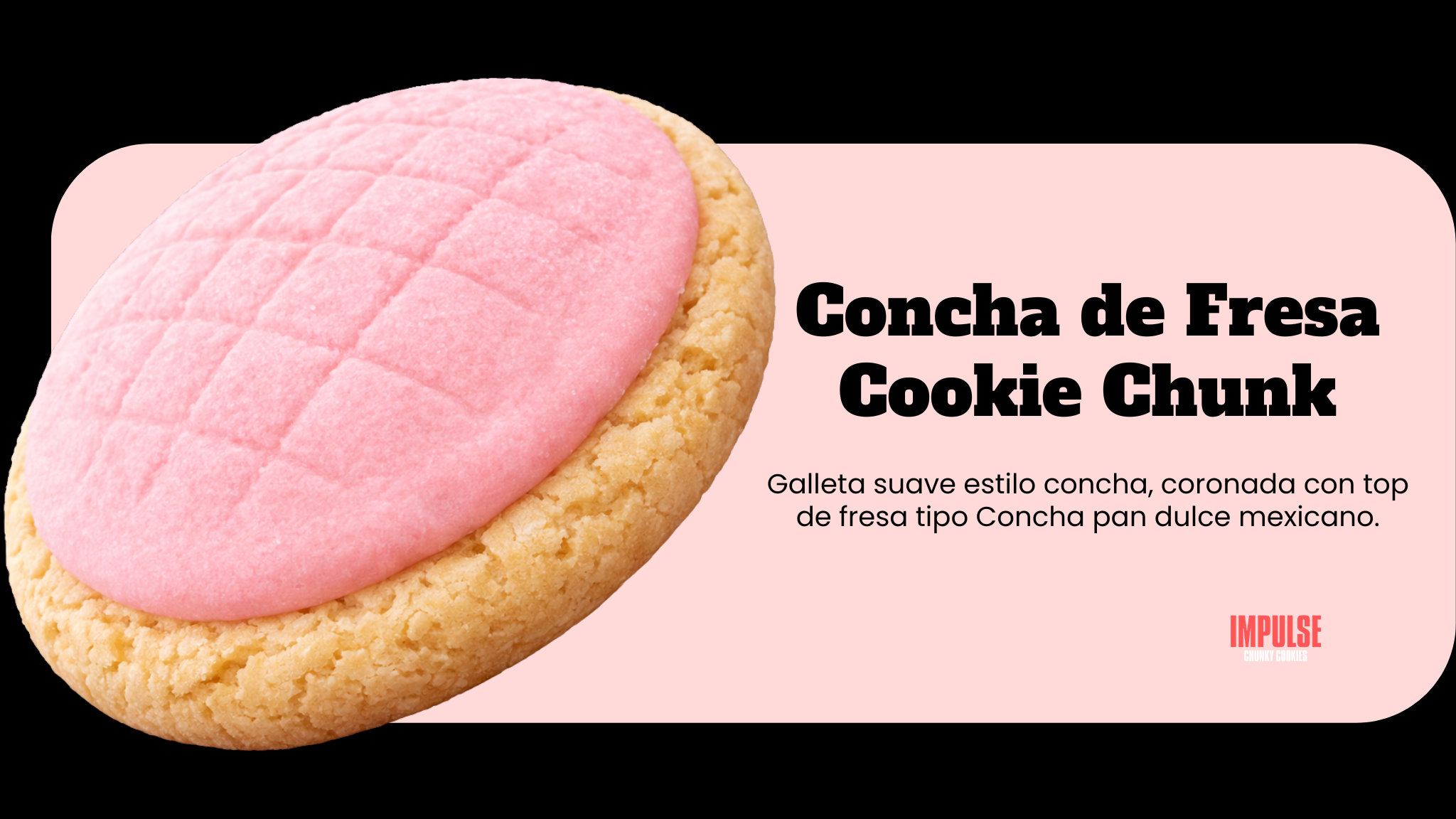 Concha de Fresa Cookie Chunk